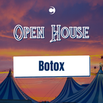 Open House - Botox