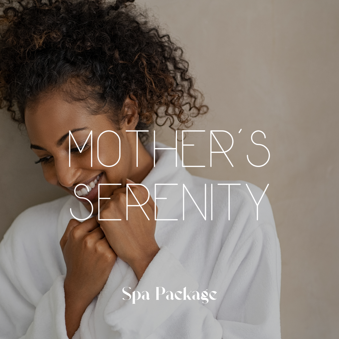 Mother’s Serenity Spa Package