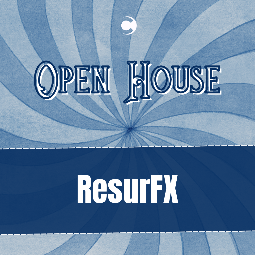 Open House - ResurFX