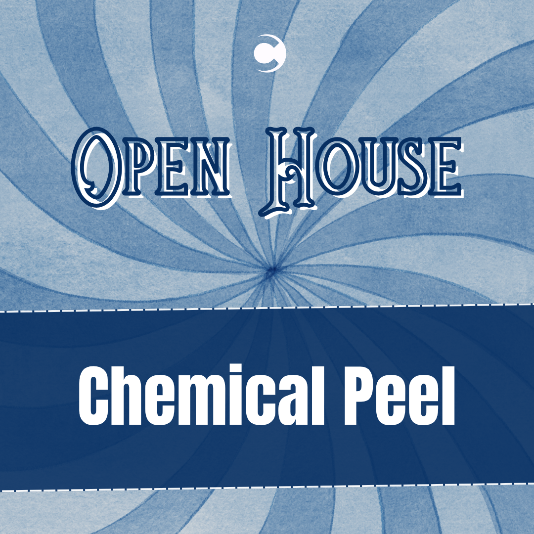 Open House - Chemical Peel