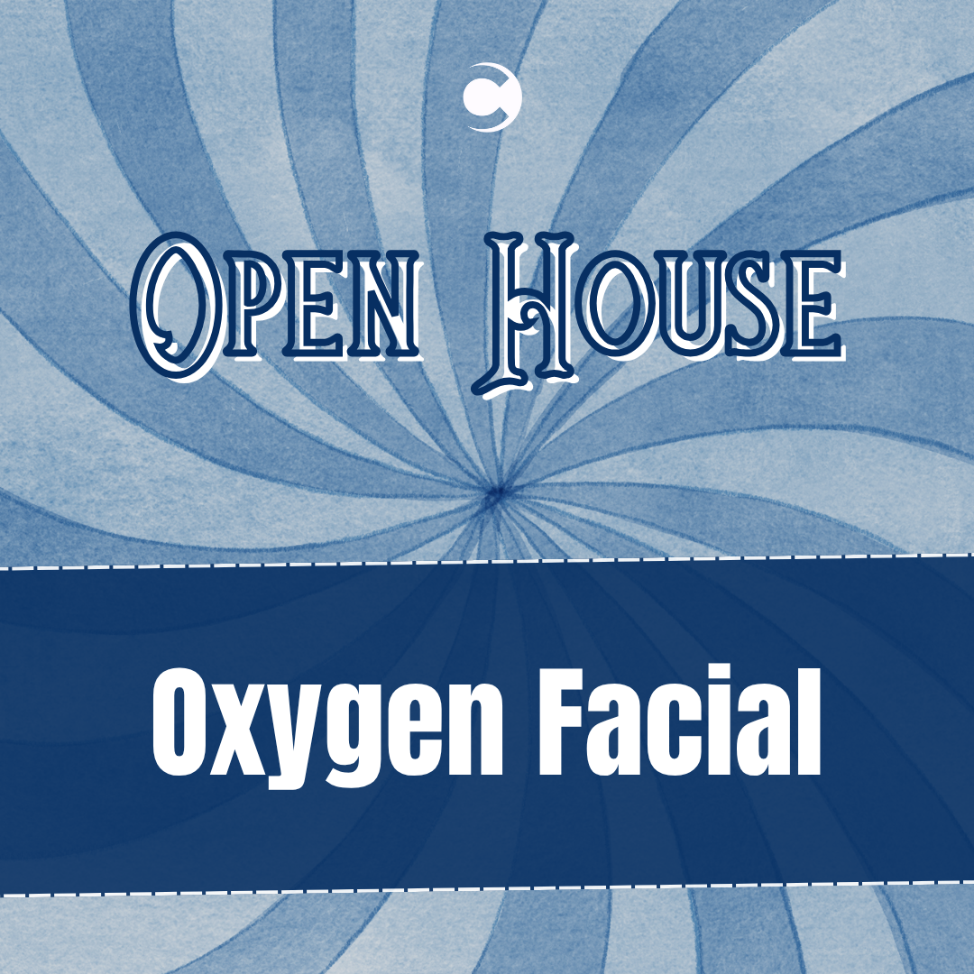 Open House - Oxygen Facial