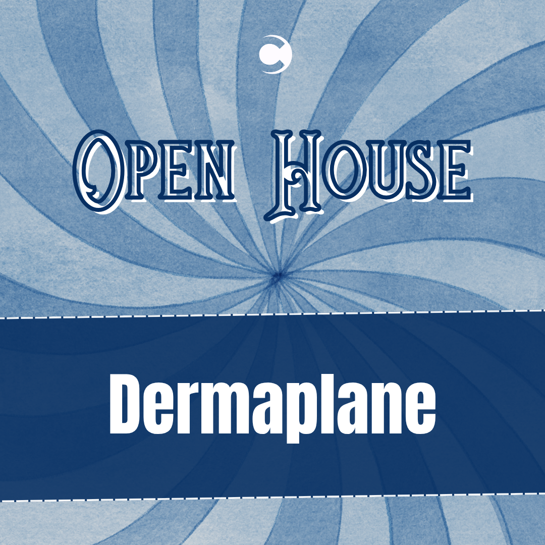 Open House - Dermaplane