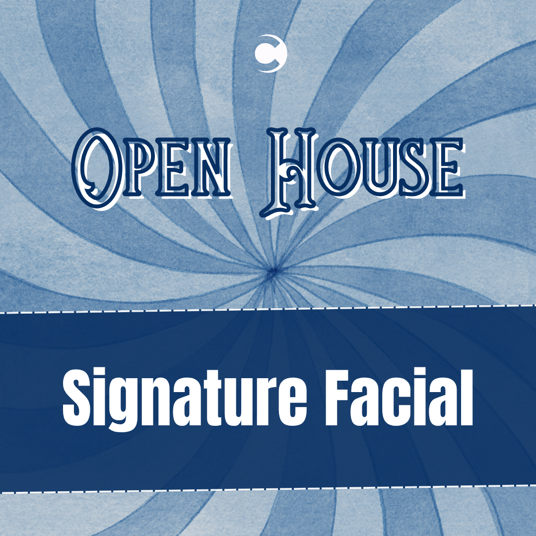 Open House - Signature Facial