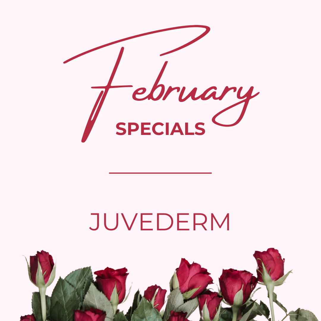 February Specials - JUVÉDERM