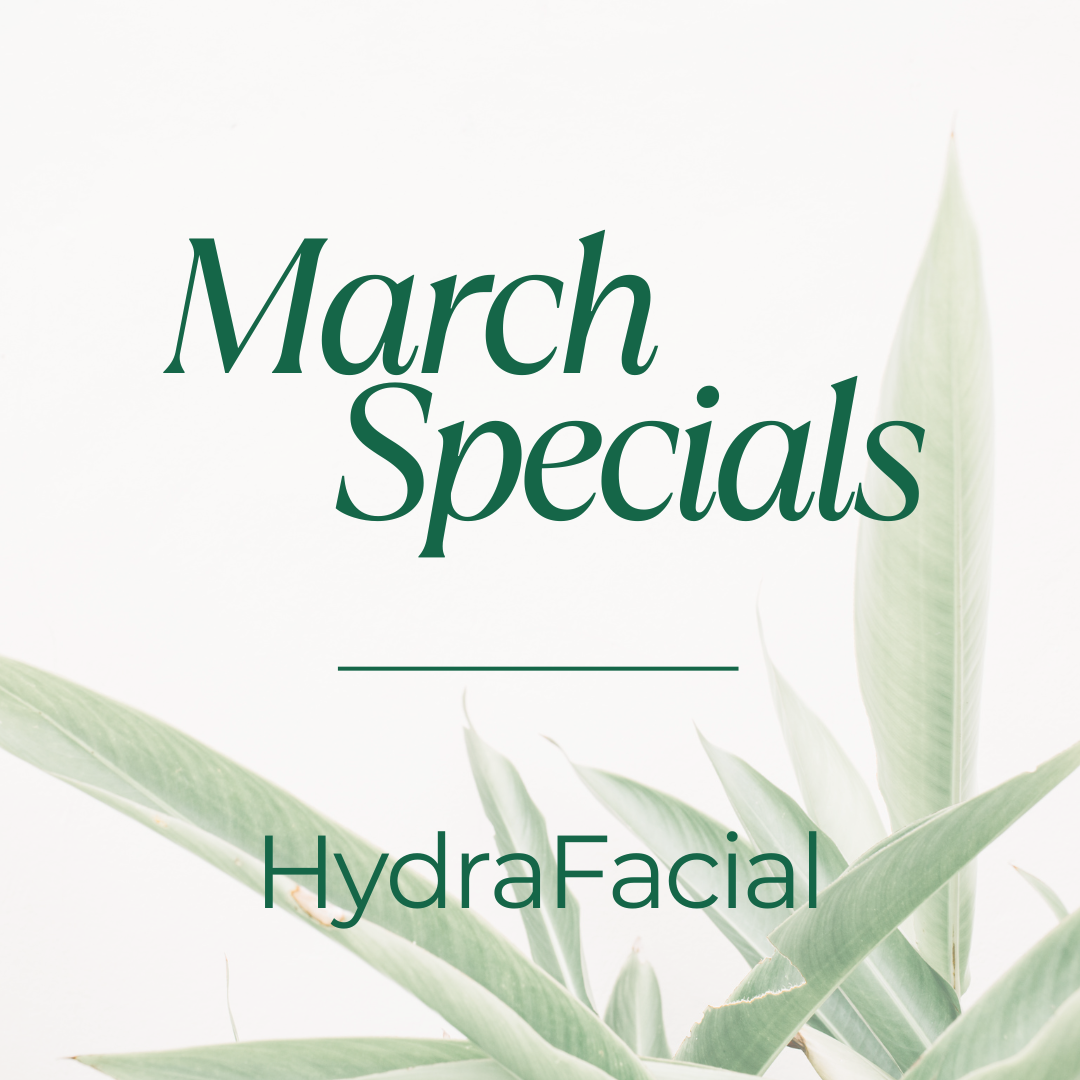 March Specials - Hydrafacial