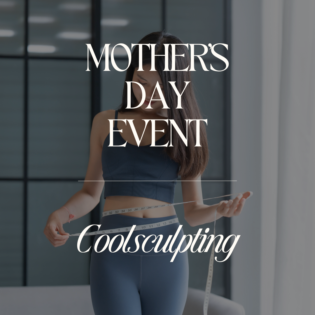 Mother's Day Event - Coolsculpting