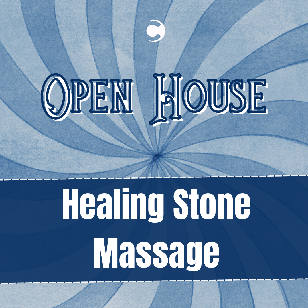 Open House - Healing Stone Therapy Massage