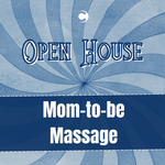 Open House - Mom-to-be Massage