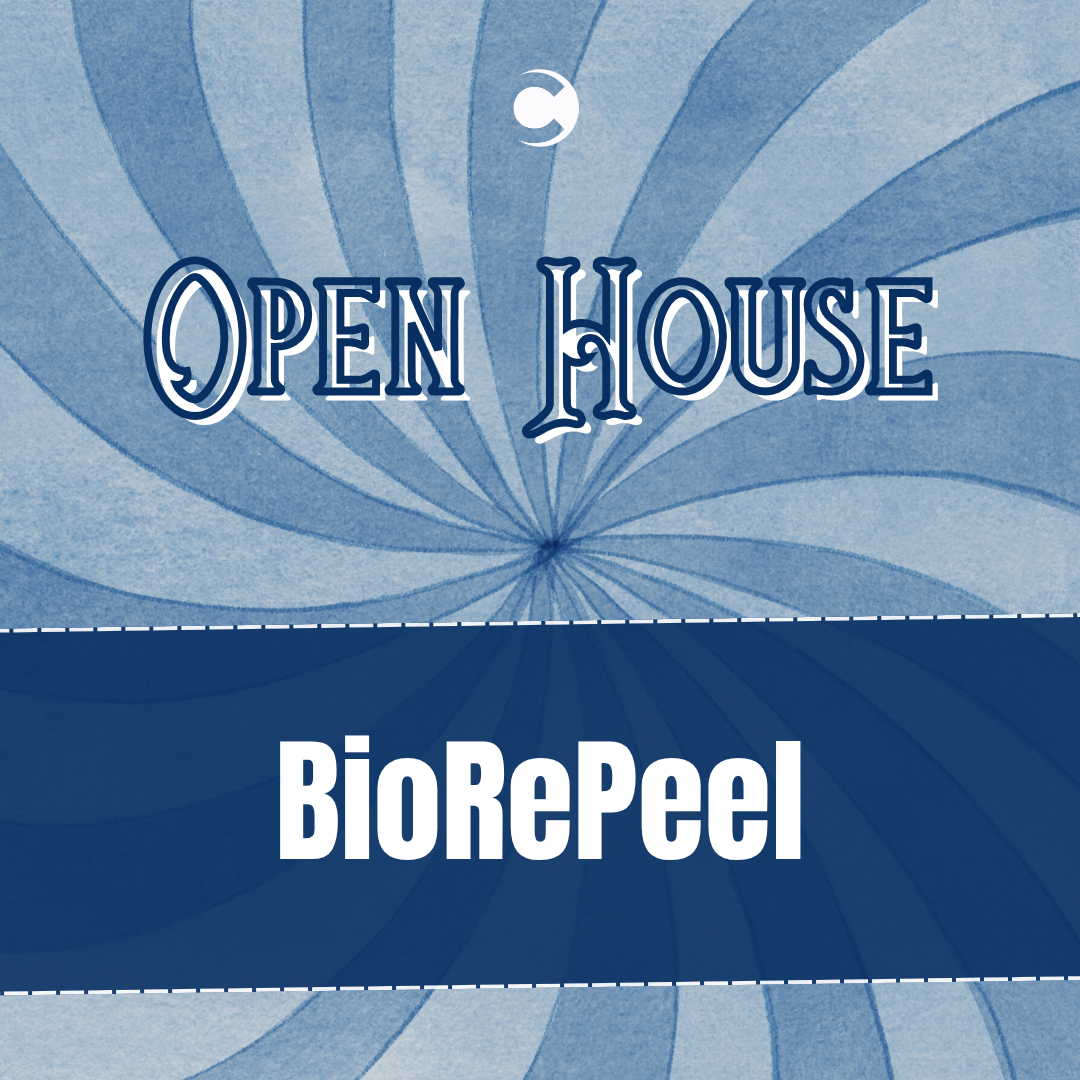 Open House - BioRePeel