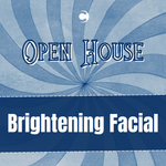 Open House - Brightening Facial