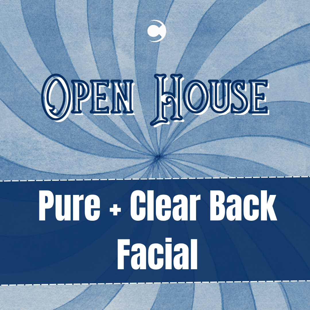 Open House - Pure + Clear Back Facial