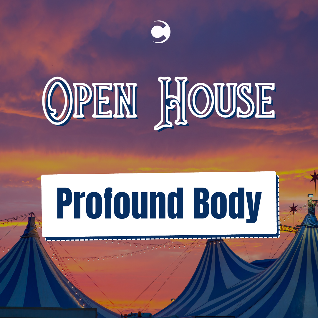 Open House - Profound Body