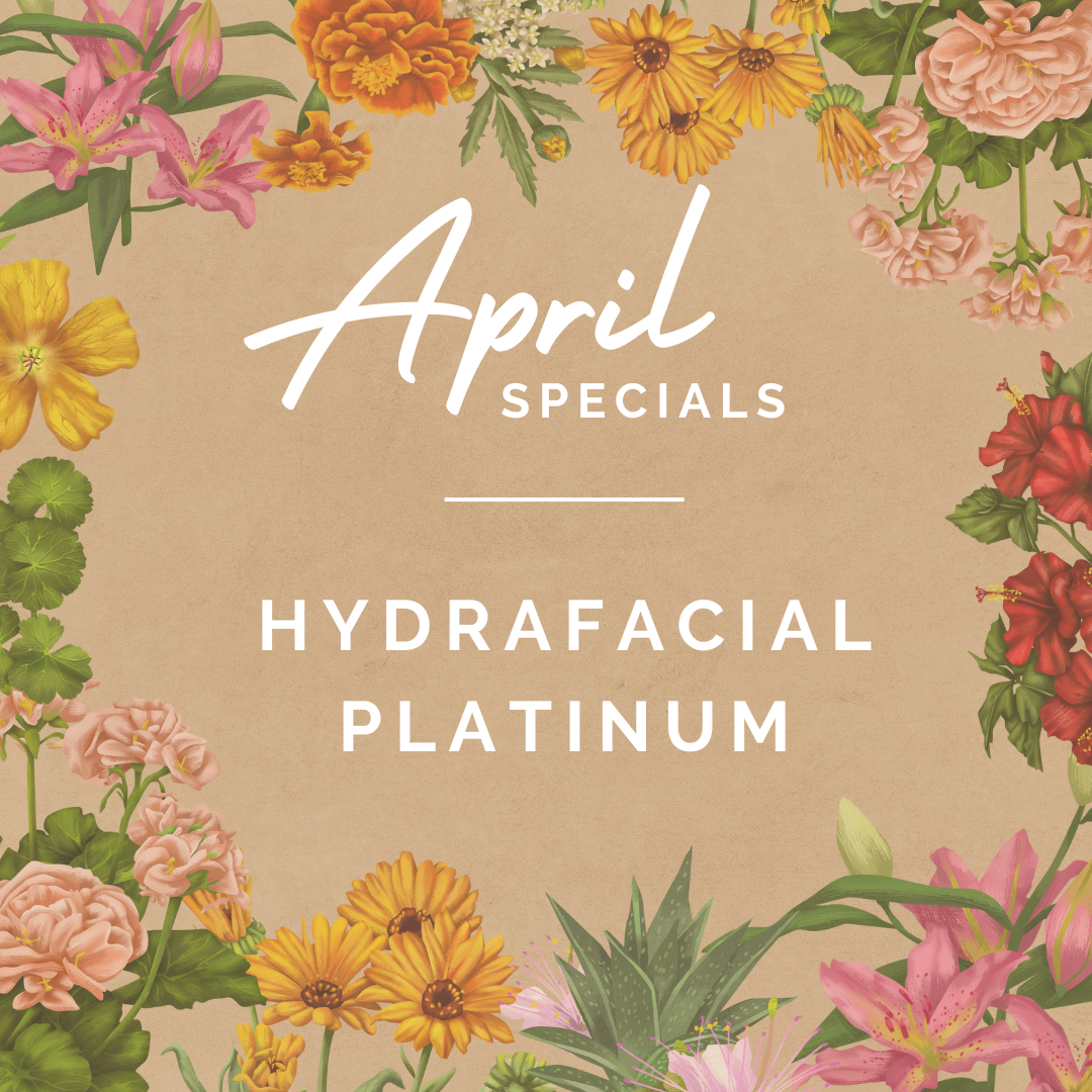 April Specials - Hydrafacial Platinum